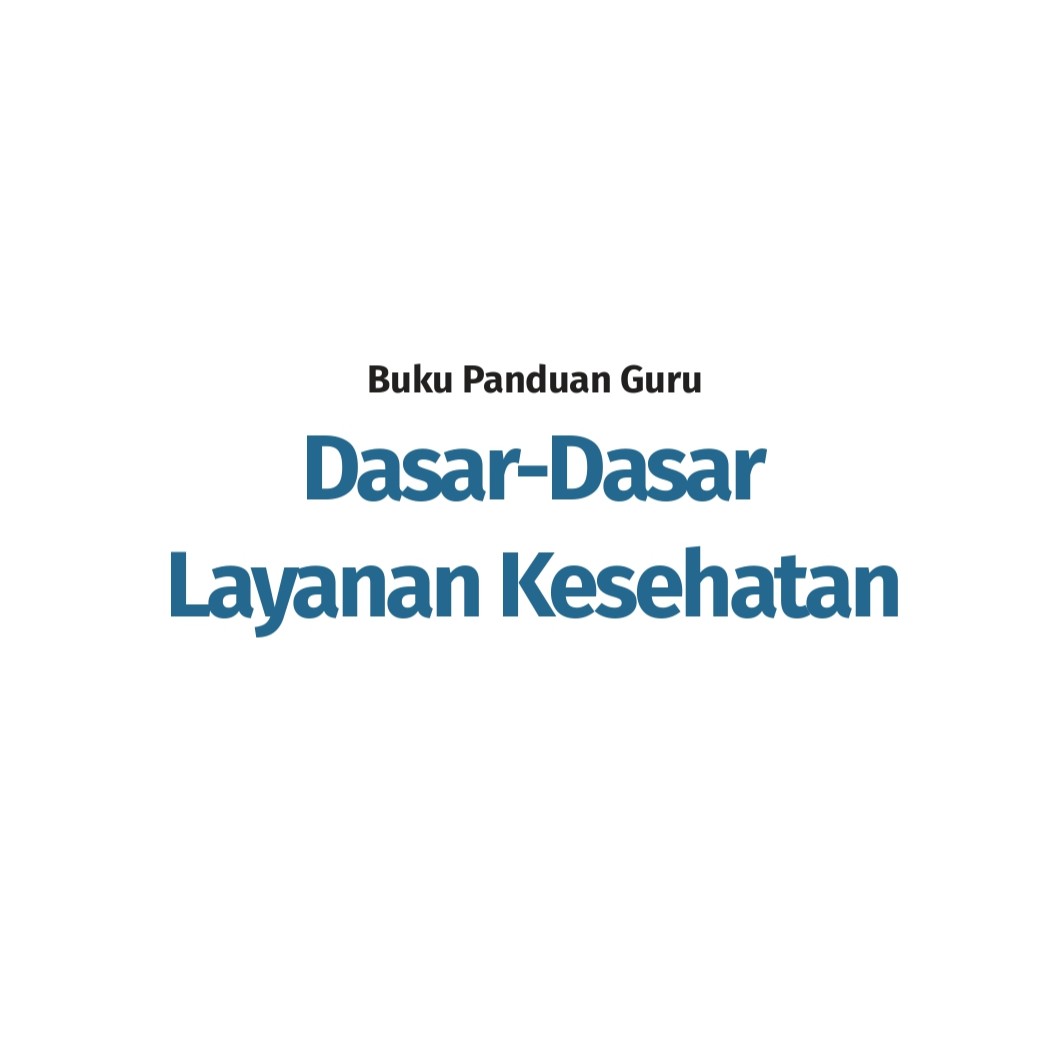 Sampul Dasar-Dasar Layanan Kesehatan - Kelas X guru