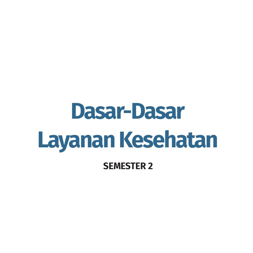 Sampul Dasar-Dasar Layanan Kesehatan - Kelas X Semester 2 guru